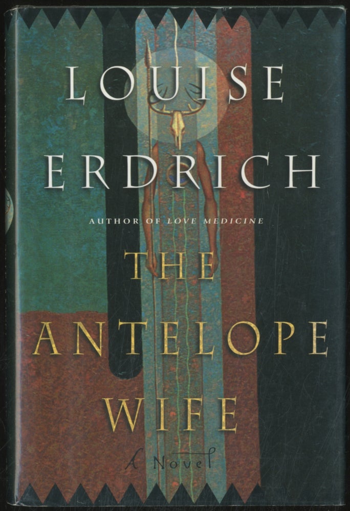 Item #387739 The Antelope Wife. Louise ERDRICH.
