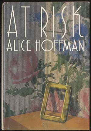 Item #387754 At Risk. Alice HOFFMAN.