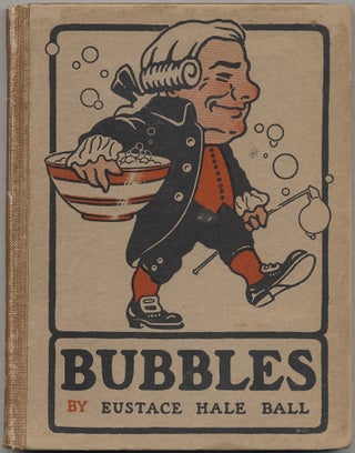 Bubbles. Eustace Hale BALL.