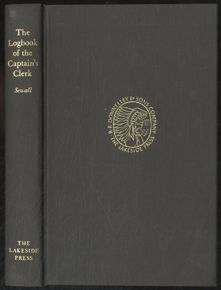 Item #388737 The Logbook of the Captain's Clerk, Adventures in the China Seas. John S. SEWELL.