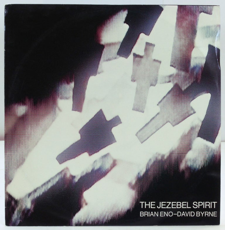 Item #388743 [Vinyl Record]: The Jezebel Spirit. Brian Eno, David Byrne.