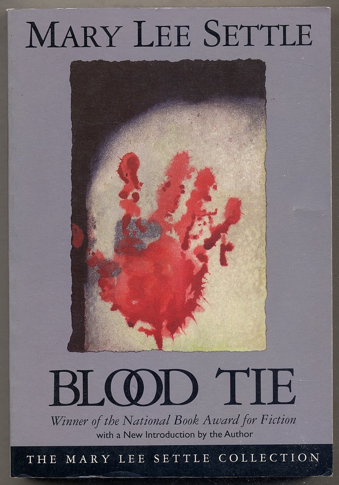 Item #388786 Blood Tie. Mary Lee SETTLE.