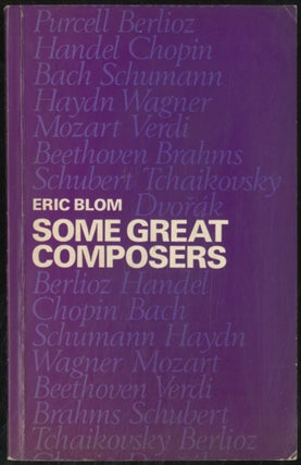 Item #389127 Some Great Composers. Eric BLOM
