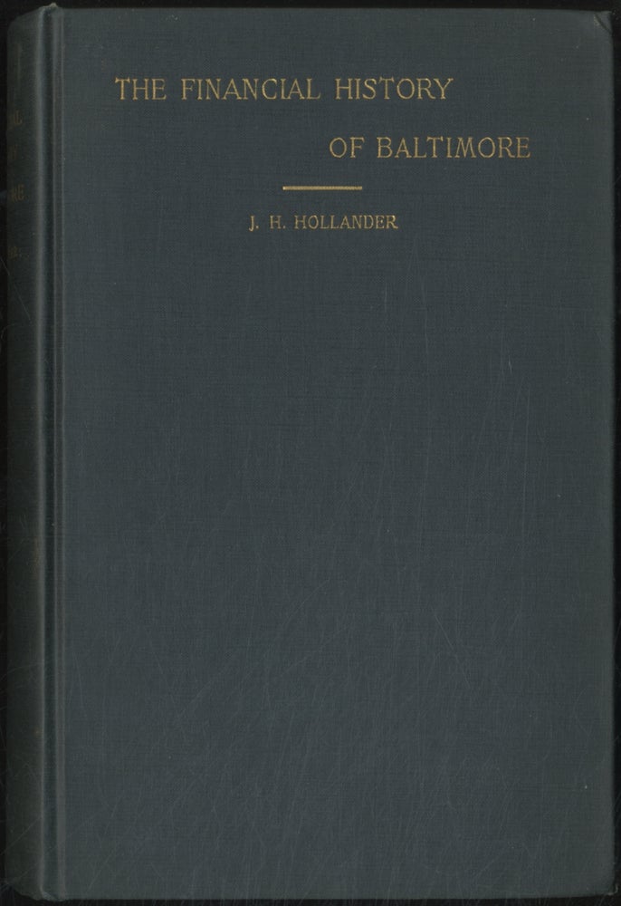 Item #389188 The Financial History of Baltimore. J. H. HOLLANDER.