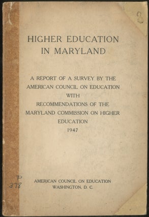 Item #389205 Higher Education in Maryland: A Report of a Survey by the American Council on...