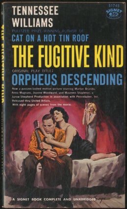 Item #389385 The Fugitive Kind, Original Play Title: Orpheus Descending. Tennessee WILLIAMS