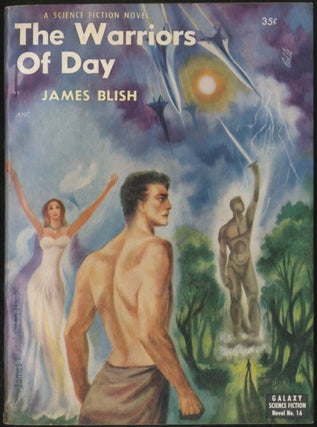 Item #389391 The Warriors of Day. James BLISH