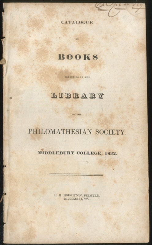 Item #389541 Catalogue of Books Belonging to the Library of the Philomathesian Society, Middlebury College