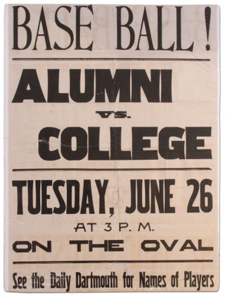 Item #389617 [Poster]: Base Ball! Alumni vs. College. Tuesday, June 26 at 3 P.M. on the Oval. See...