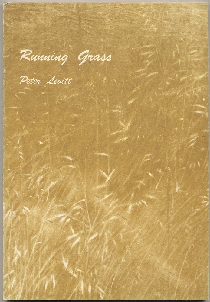 Item #389661 Running Grass Poems 1970-1977. Robert Creeley, Peter Levitt.