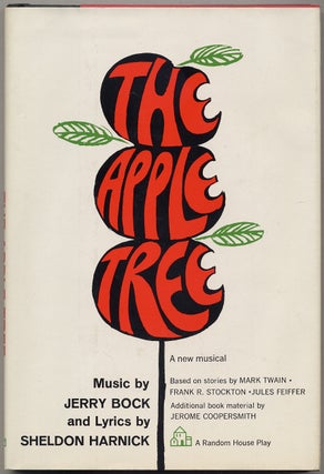 Item #389719 The Apple Tree. Frank R. Stockton Mark Twain, Jules Feiffer, Jerry BOCK, Sheldon...