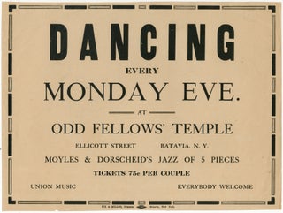 Item #389780 [Small Broadside]: Dancing Every Monday Eve at Odd Fellows' Temple ... Moyles &...