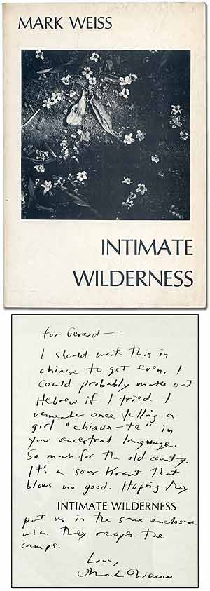 Item #390004 Intimate Wilderness: Poems and Photographs. Mark WEISS.