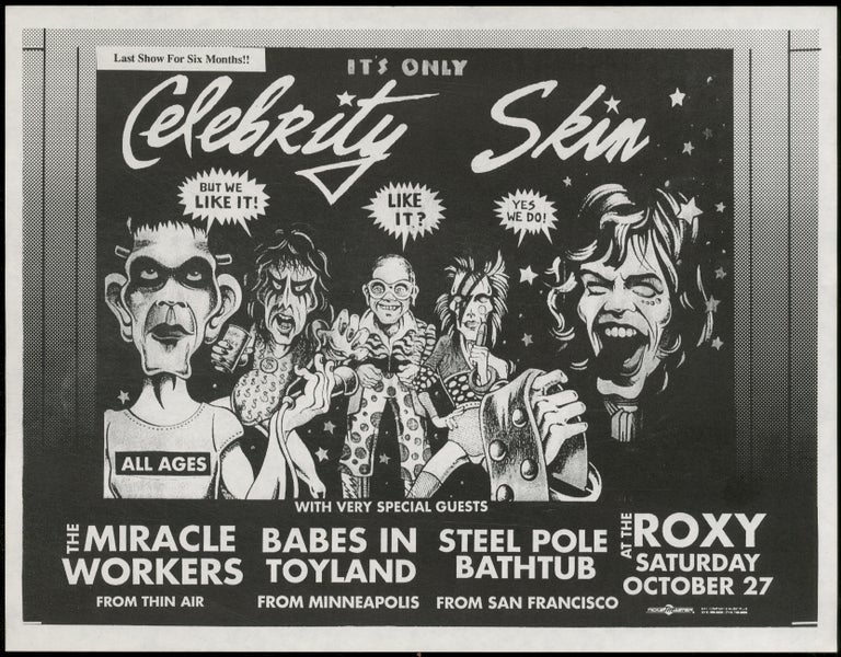 Item #390288 [Punk Flyer]: It's Only Celebrity Skin. The Miracle Workers Celebrity Skin, Babes in Toyland, Steel Pole Bathtub.