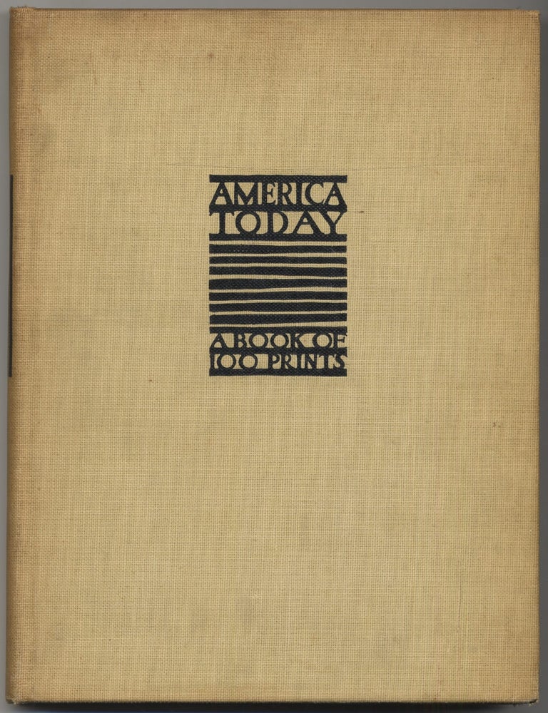 Item #390359 America Today: A Book of 100 Prints Chosen and Exhibited by the American Artists' Congress