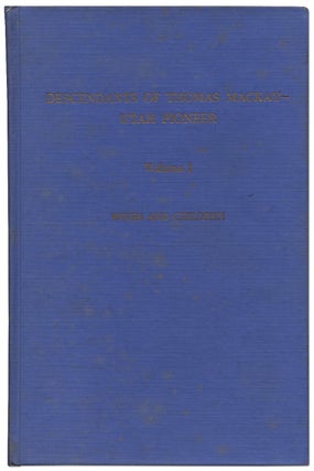 Item #390549 Descendants of Thomas Mackay - Utah Pioneer. Volume I: Wives and Children. Daisy E....
