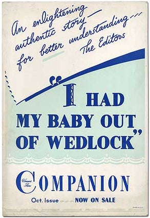 Item #390569 [Poster]: "I Had My Baby Out of Wedlock": An enlightening authentic story for better...