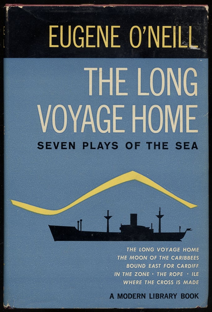 Item #390886 The Long Voyage Home: Seven Plays of the Sea. Eugene O'NEILL.