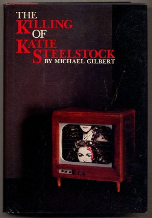 Item #391175 The Killing of Katie Steelstock. Michael GILBERT