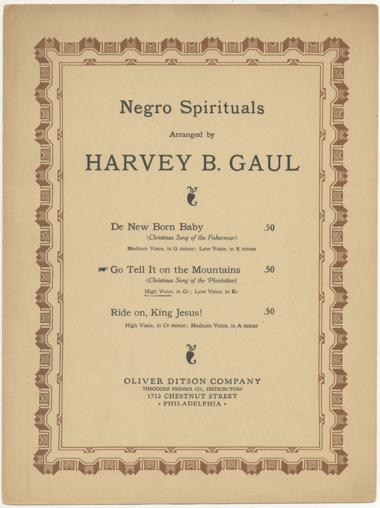 Item #391277 Negro Spirituals: Go Tell It On the Mountain. Harvey B. GAUL, arranged by.