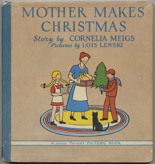 Item #391480 Mother Makes Christmas. Cornelia MEIGS, Lois Lenski