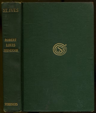 Item #391710 St. Ives Being the Adventures of a French Prisoner in England. Robert Louis STEVENSON