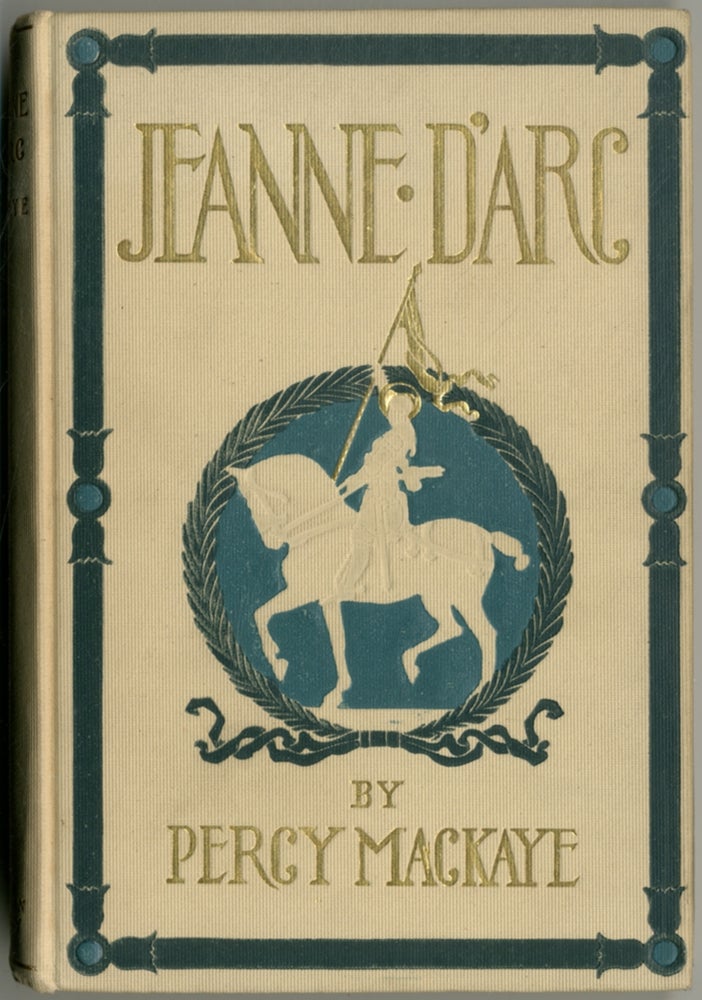 Item #391761 Jeanne D'Arc. Percy MACKAYE.
