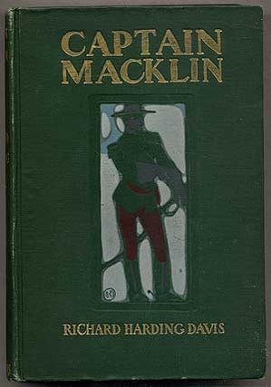 Item #392024 Captain Macklin: His Memoirs. Richard Harding DAVIS