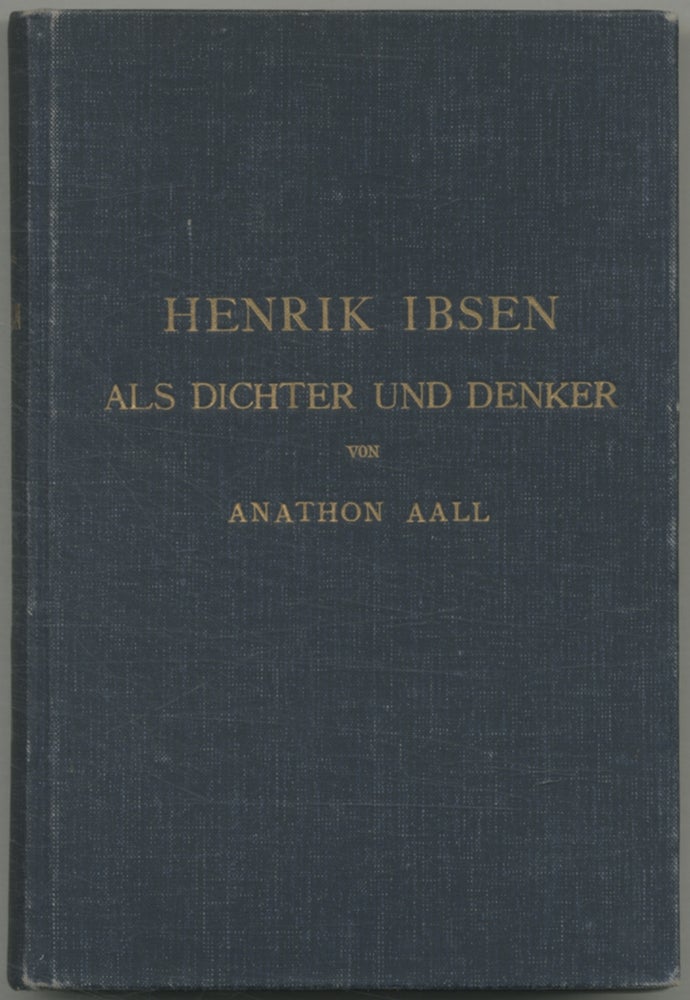 Item #392158 Henrik Ibsen als Dichter und Denker. Anathon AALL.