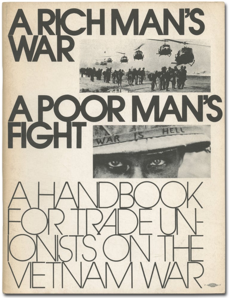 Item #392270 A Rich Man's War A Poor Man's Fight: A Handbook for Trade Unionists on the Vietnam War