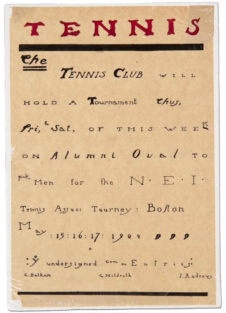 Item #392273 [Hand-lettered Broadside]: TENNIS. The Tennis Club will hold a Tournament thus ... on Alumni Oval to pick Men for the N.E.I. Tennis Assoc. Tourney: Boston. May 15:16:17: 1922. Dartmouth College.