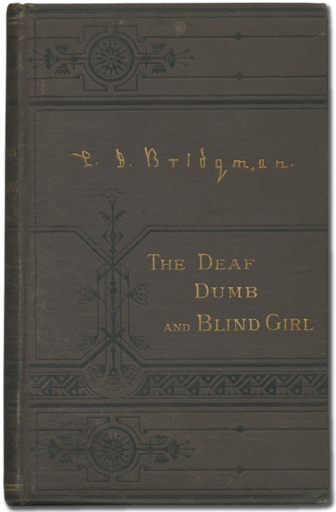 Item #392304 Life and Education of Laura Dewey Bridgman, the Deaf, Dumb, and Blind Girl. Mary Swift LAMSON.