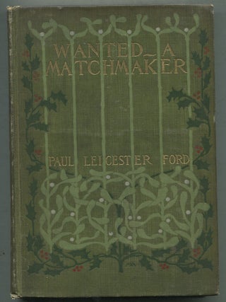 Item #392414 Wanted - A Matchmaker. Paul Leicester FORD