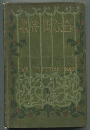 Item #392414 Wanted - A Matchmaker. Paul Leicester FORD
