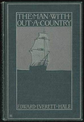 Item #392430 The Man Without a Country. Edward Everett HALE