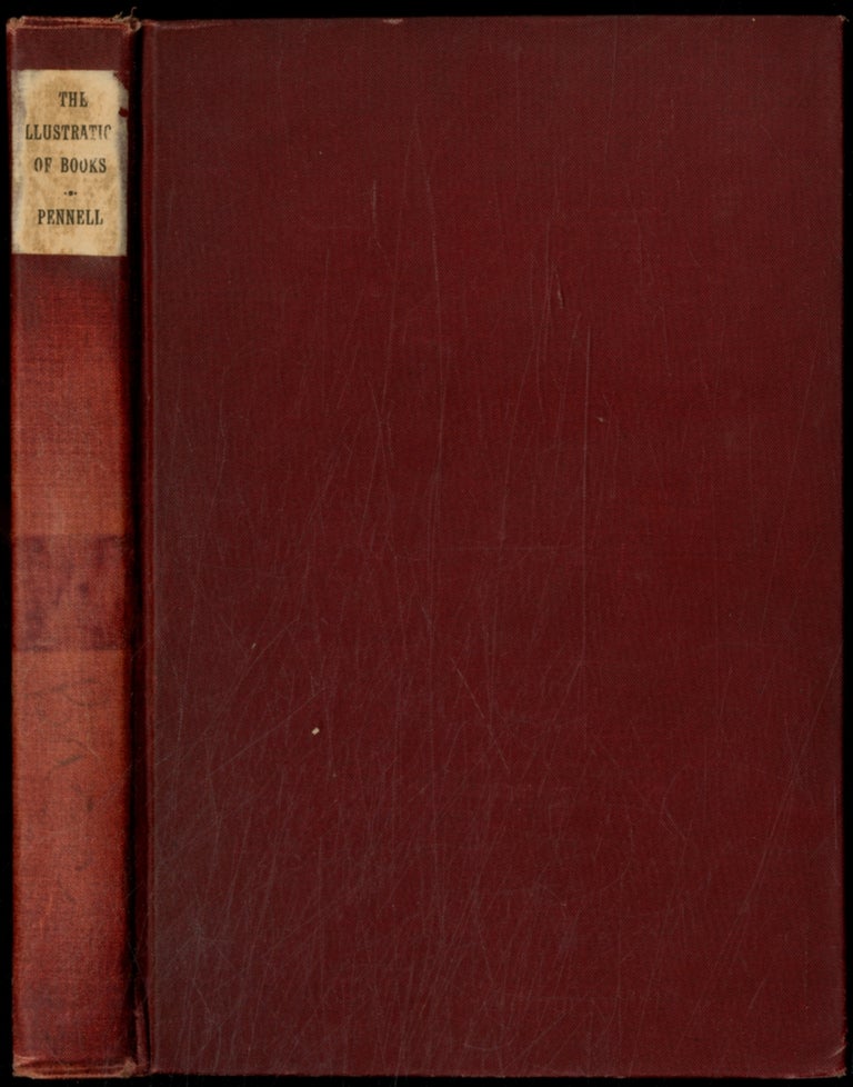 Item #392654 The Illustration of Books: A Manual for the Use of Students. Joseph PENNELL.