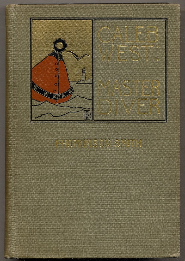 Item #392672 Caleb West: Master Diver. F. Hopkinson SMITH.