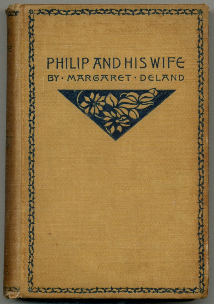 Item #392765 Philip and His Wife. Margaret DELAND.