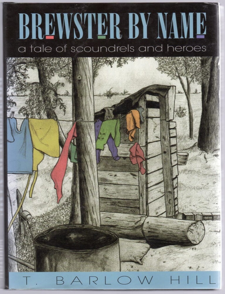 Item #392802 Brewster by Name (A Tale of Scoundrels and Heroes). Barlow HILL, homas.