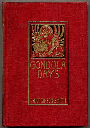 Item #392821 Gondola Days. F. Hopkinson SMITH