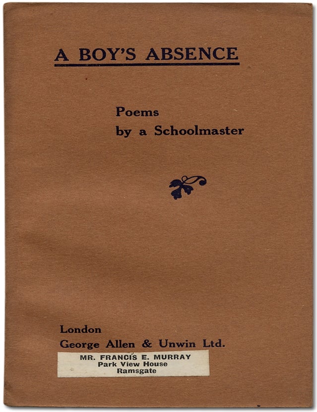 A Boy's Absence by a Schoolmaster. Arnold W. SMITH.