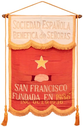 Item #393034 [Silk Banner]: Sociedad Española Benefica de Señoras. San Francisco. Fundada en...