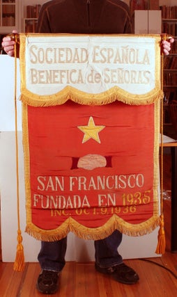 [Silk Banner]: Sociedad Española Benefica de Señoras. San Francisco. Fundada en 1935. Inc. Oct. 9, 1936 [Spanish Ladies Beneficial Society. San Francisco. Founded in 1935. Incorporated. Oct. 9, 1936]