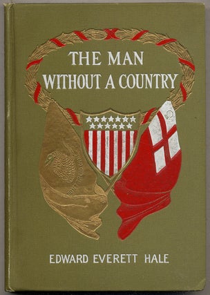 Item #393089 The Man Without a Country. Edward Everett HALE
