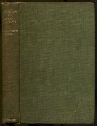 Item #393237 Literary and Social Essays. George William CURTIS