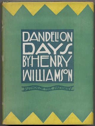 Item #393368 Dandelion Days. Henry WILLIAMSON
