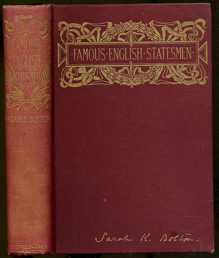 Item #393492 Famous English Statesmen of Queen Victoria's Reign. Sarah Knowles BOLTON.