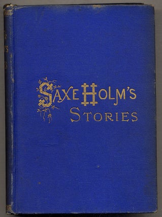 Item #393555 Saxe Holm's Stories: Second Series. Helen Hunt JACKSON