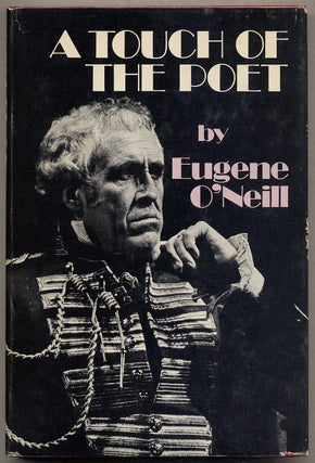 Item #393739 A Touch of the Poet. Eugene O'NEILL