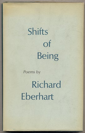 Item #393765 Shifts of Being. Richard EBERHART